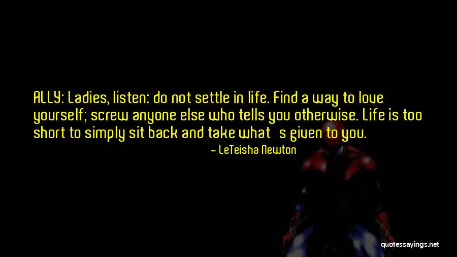 Ally Love Quotes By LeTeisha Newton Ally Love Quotes By LeTeisha Newton