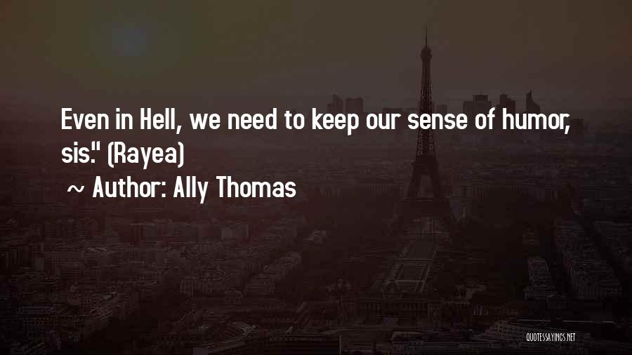 Ally Thomas Quotes 1299286