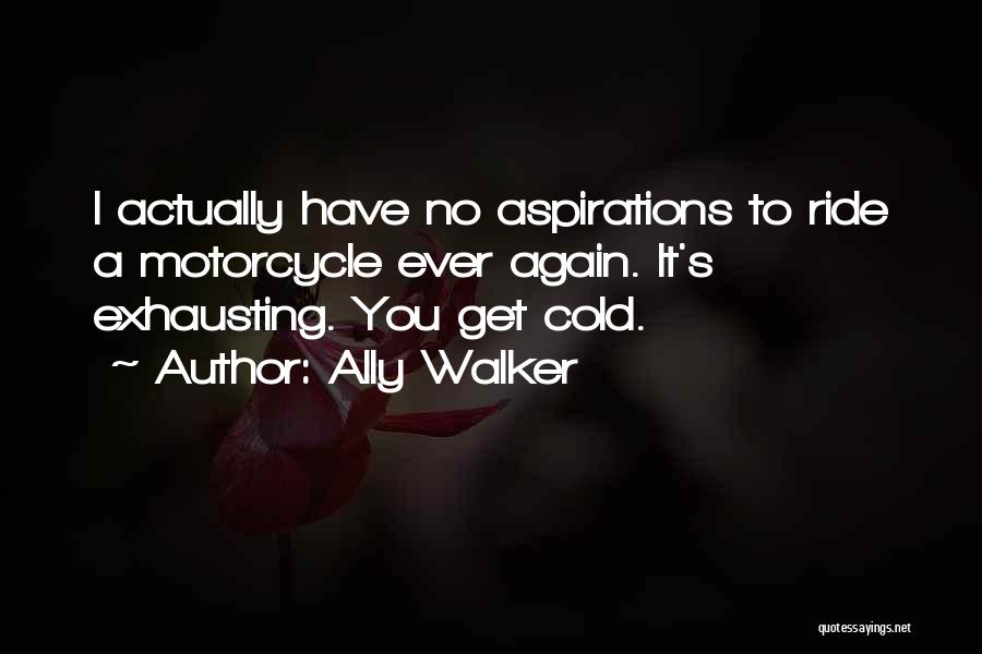 Ally Walker Quotes 578095