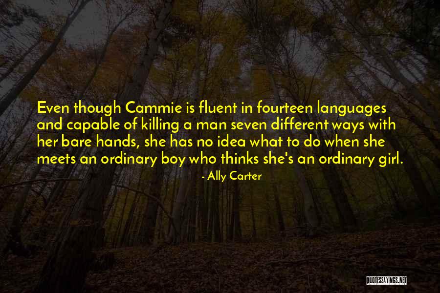 Ally Ways Quotes By Ally Carter Ally Ways Quotes By Ally Carter
