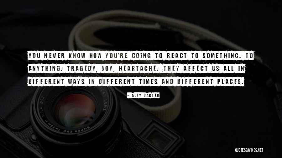 Ally Ways Quotes By Ally Carter Ally Ways Quotes By Ally Carter