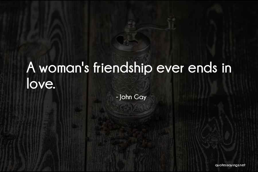 Ally Ways Quotes By John Gay Ally Ways Quotes By John Gay