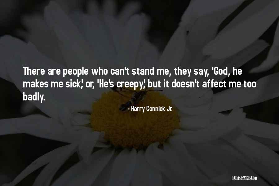 Allyornotally Quotes By Harry Connick Jr. Allyornotally Quotes By Harry Connick Jr.