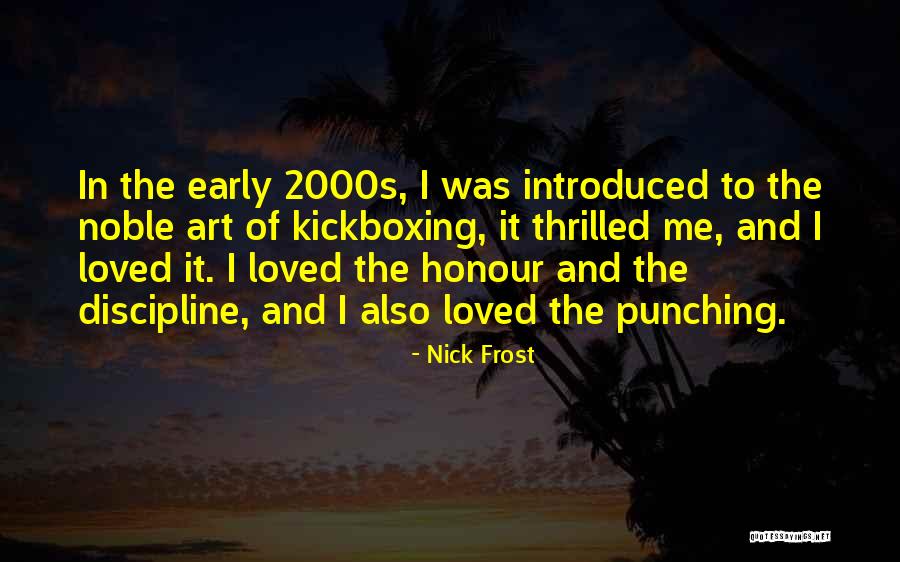 Allysa Rose Quotes By Nick Frost Allysa Rose Quotes By Nick Frost
