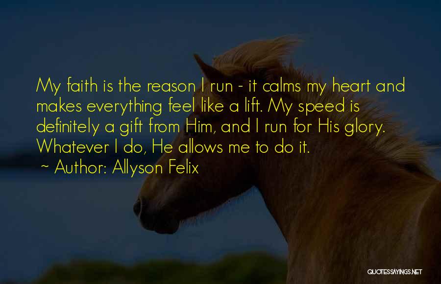 Allyson Felix Quotes 1191061