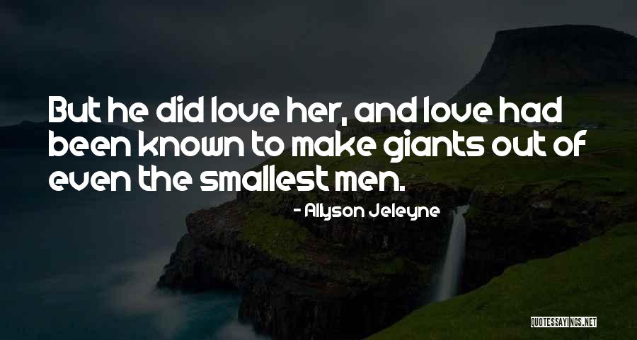 Allyson Jeleyne Quotes 1454325