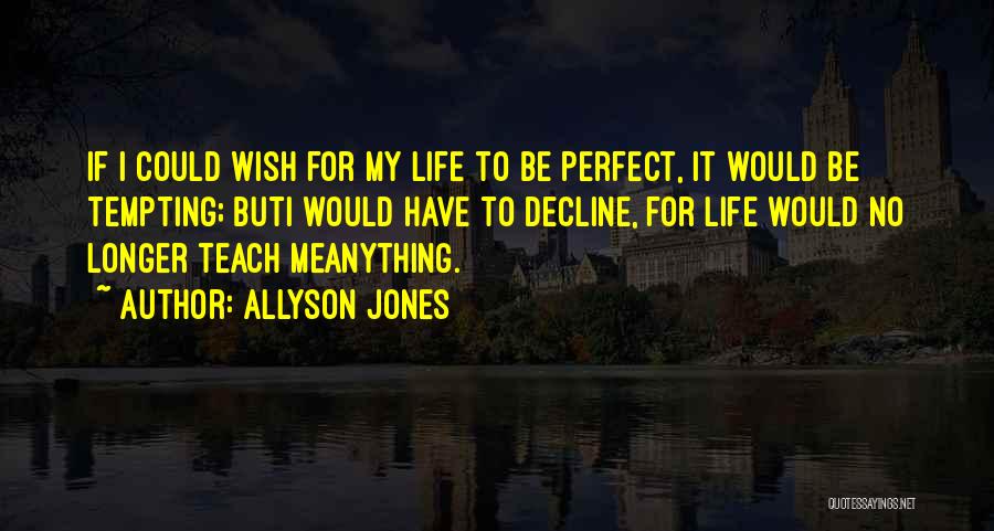 Allyson Jones Quotes 625457