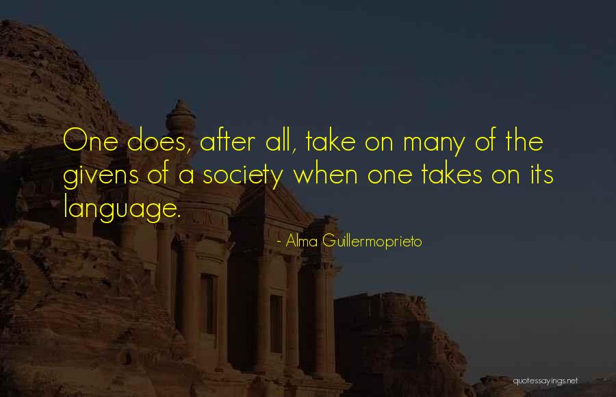 Alma Guillermoprieto Quotes 1587254 Alma Guillermoprieto Quotes 1587254