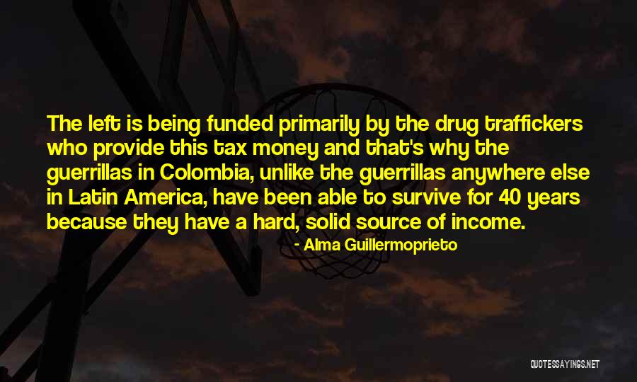 Alma Guillermoprieto Quotes 1821522 Alma Guillermoprieto Quotes 1821522