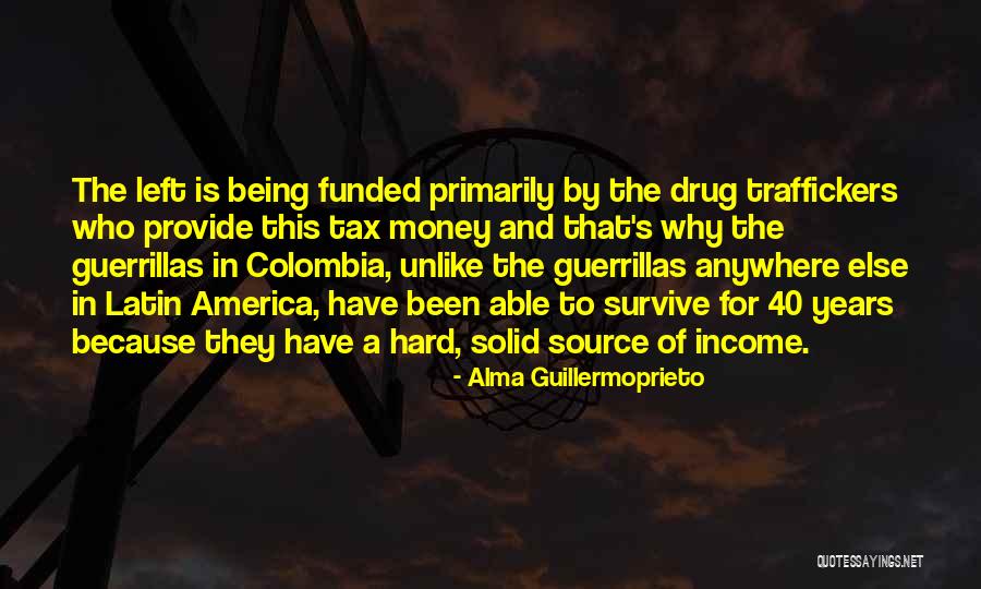 Alma Guillermoprieto Quotes 1821522