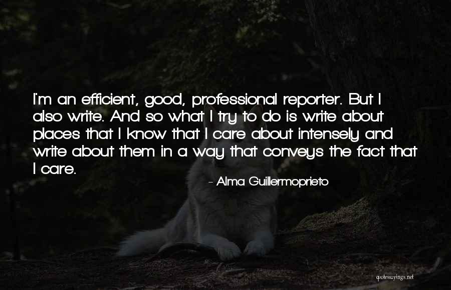 Alma Guillermoprieto Quotes 1849135