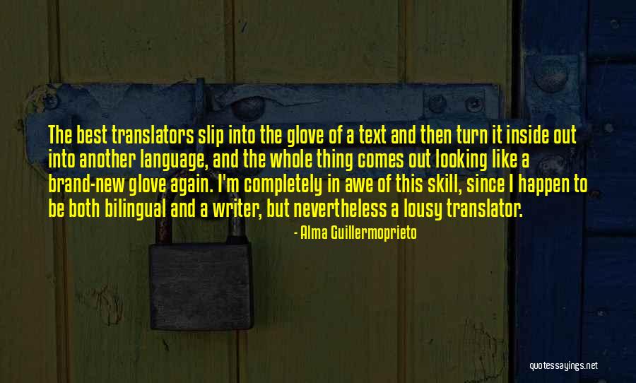 Alma Guillermoprieto Quotes 2105620 Alma Guillermoprieto Quotes 2105620