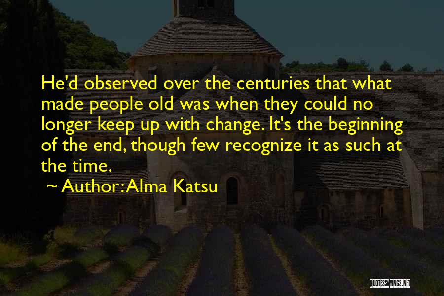 Alma Katsu Quotes 1230503