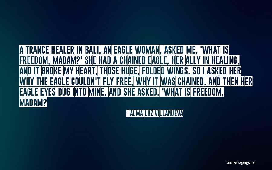 Alma Luz Villanueva Quotes 1914226 Alma Luz Villanueva Quotes 1914226