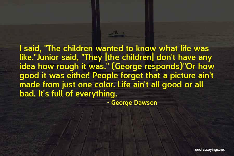 Alma Vieja Quotes By George Dawson Alma Vieja Quotes By George Dawson