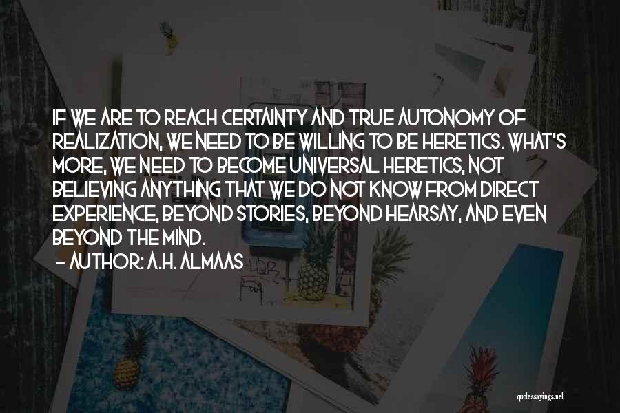 Almaas Quotes By A.H. Almaas