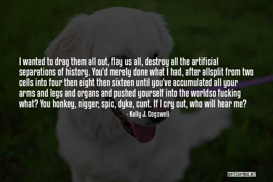 Almaden Valley Quotes By Kelly J. Cogswell Almaden Valley Quotes By Kelly J. Cogswell