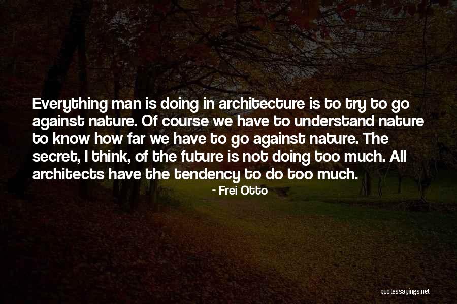 Almaraz Records Quotes By Frei Otto Almaraz Records Quotes By Frei Otto