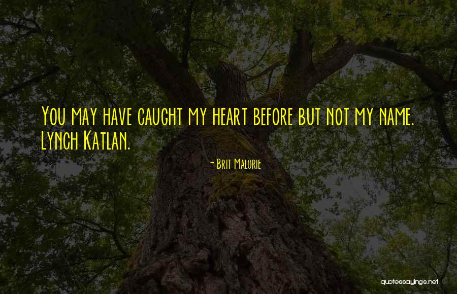 Almassae Quotes By Brit Malorie Almassae Quotes By Brit Malorie