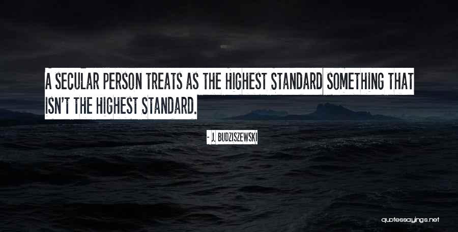 Almay Eyeliner Quotes By J. Budziszewski Almay Eyeliner Quotes By J. Budziszewski