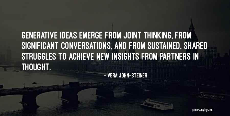 Almejar Sinonimos Quotes By Vera John-Steiner Almejar Sinonimos Quotes By Vera John-Steiner