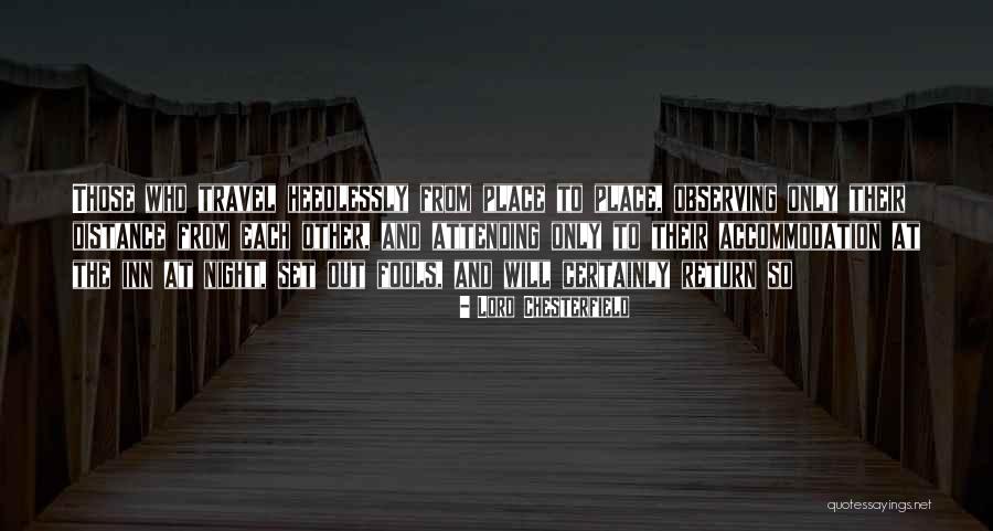 Almejo Landscape Quotes By Lord Chesterfield Almejo Landscape Quotes By Lord Chesterfield