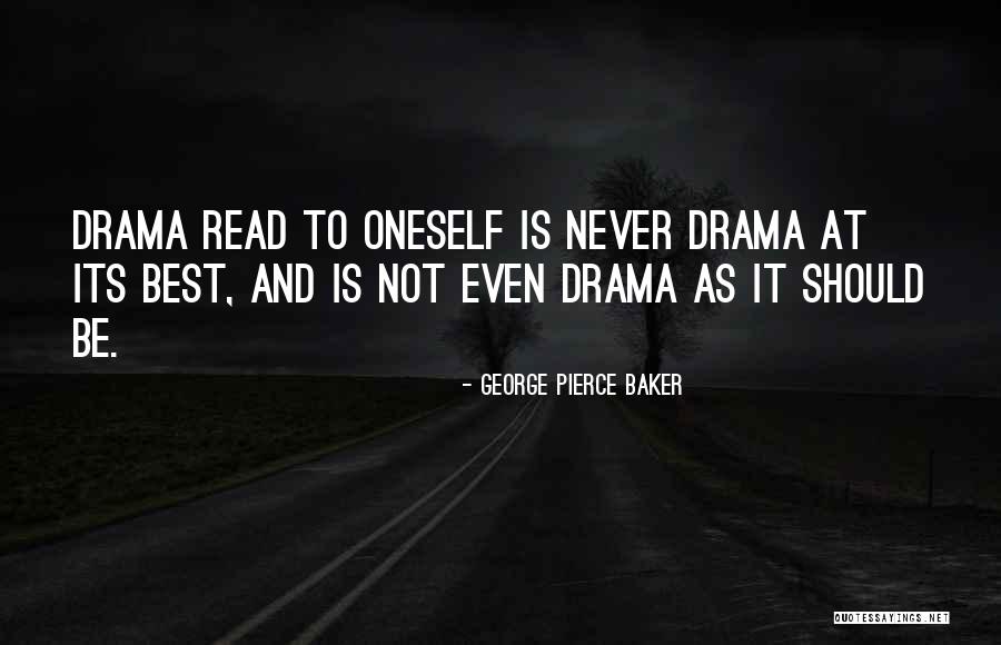 Almendralejos Quotes By George Pierce Baker Almendralejos Quotes By George Pierce Baker