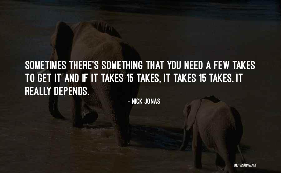 Almere Gemeente Quotes By Nick Jonas Almere Gemeente Quotes By Nick Jonas