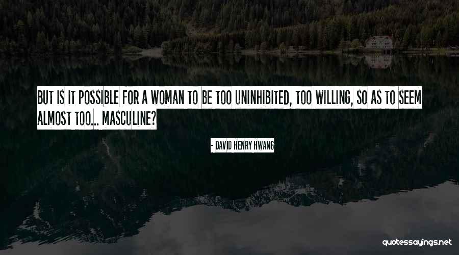 Almerinda Oliveira Quotes By David Henry Hwang Almerinda Oliveira Quotes By David Henry Hwang
