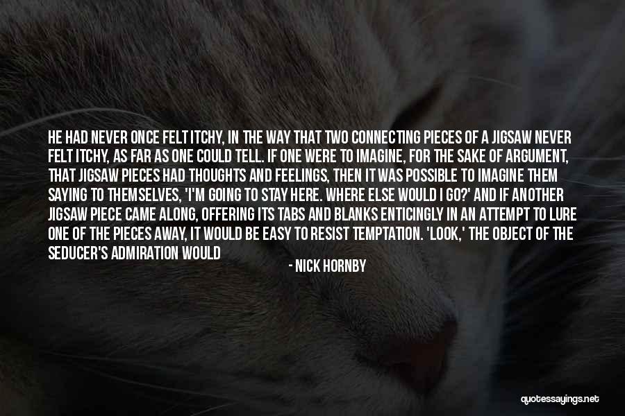 Almerinda Oliveira Quotes By Nick Hornby Almerinda Oliveira Quotes By Nick Hornby