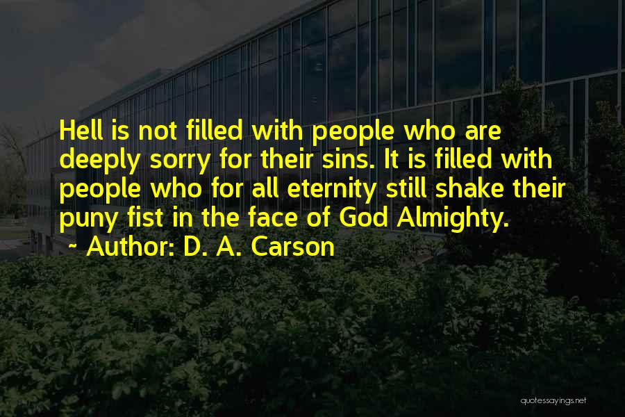 Almighty God Quotes By D. A. Carson