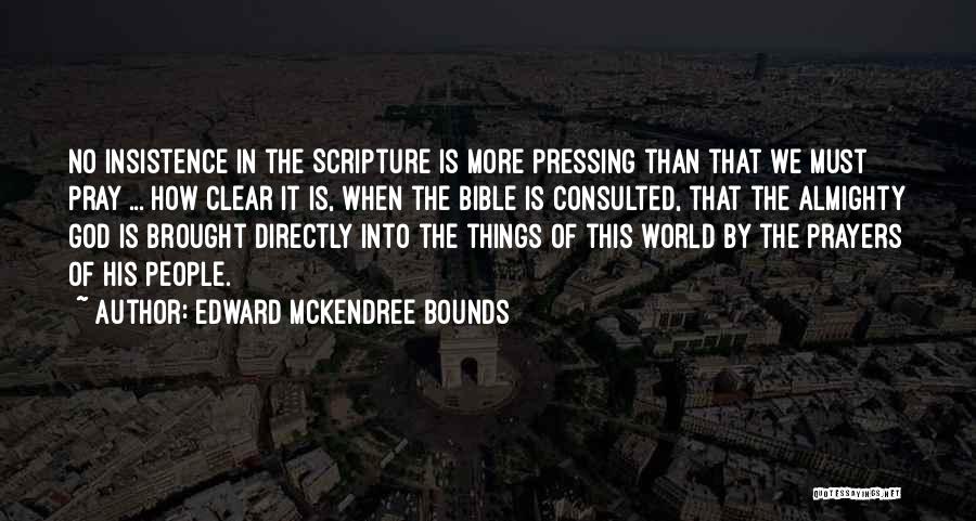 Almighty God Quotes By Edward McKendree Bounds