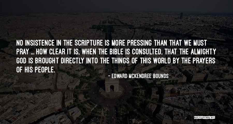 Almighty God Quotes By Edward McKendree Bounds