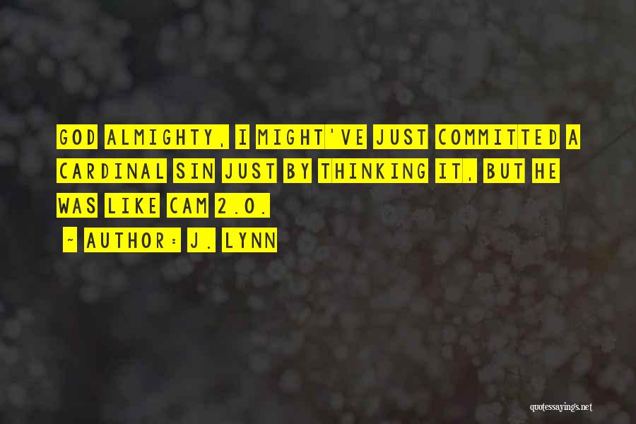 Almighty God Quotes By J. Lynn Almighty God Quotes By J. Lynn