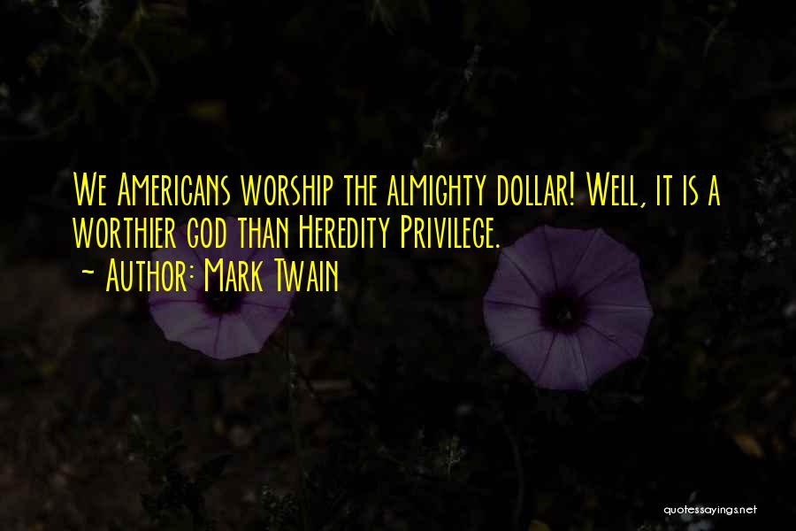 Almighty God Quotes By Mark Twain