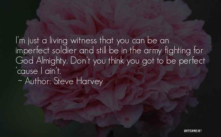 Almighty God Quotes By Steve Harvey