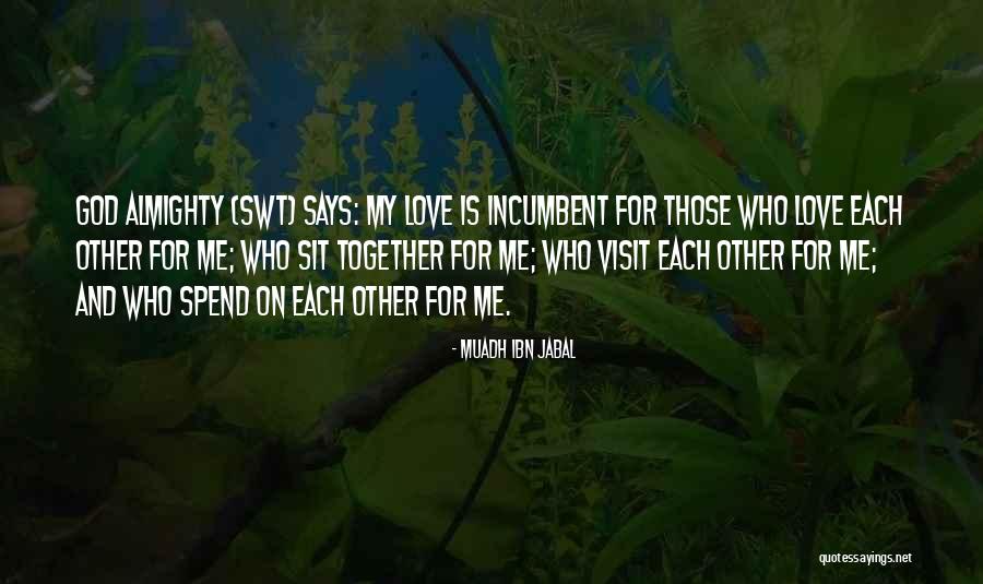 Almighty Quotes By Muadh Ibn Jabal Almighty Quotes By Muadh Ibn Jabal