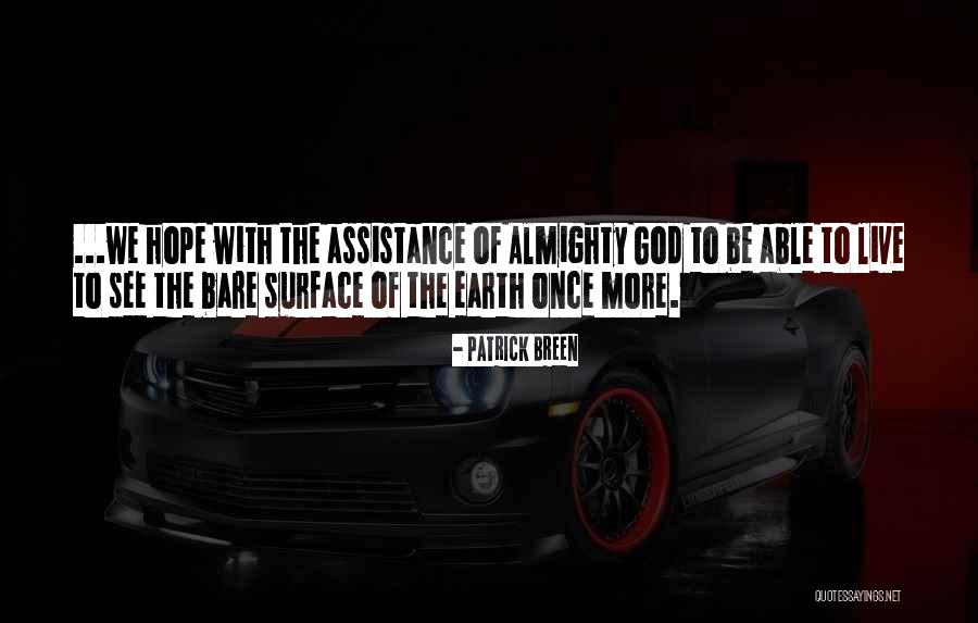 Almighty Quotes By Patrick Breen Almighty Quotes By Patrick Breen