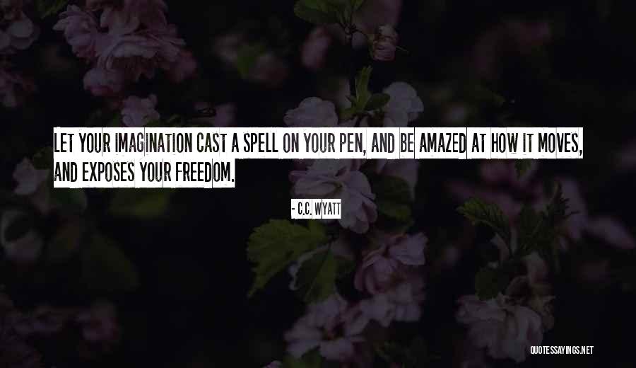 Almira Phelps Quotes By C.C. Wyatt Almira Phelps Quotes By C.C. Wyatt