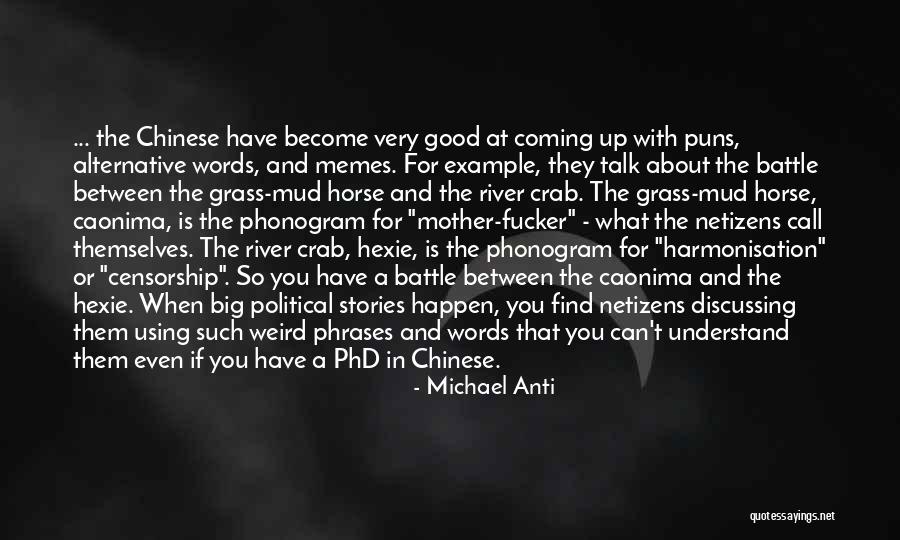 Almirall Seysara Quotes By Michael Anti Almirall Seysara Quotes By Michael Anti