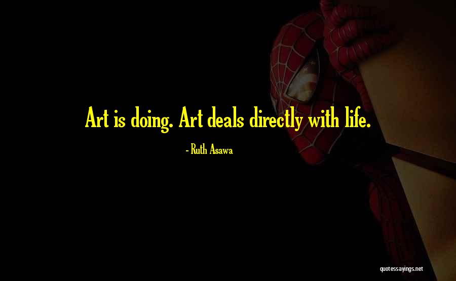 Almirante Dewey Quotes By Ruth Asawa Almirante Dewey Quotes By Ruth Asawa