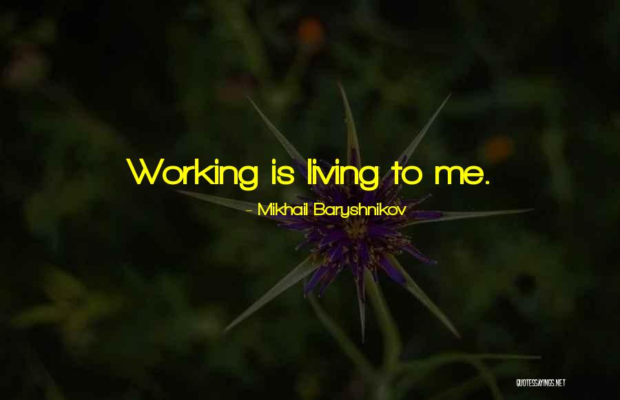 Almodovar Volver Quotes By Mikhail Baryshnikov Almodovar Volver Quotes By Mikhail Baryshnikov