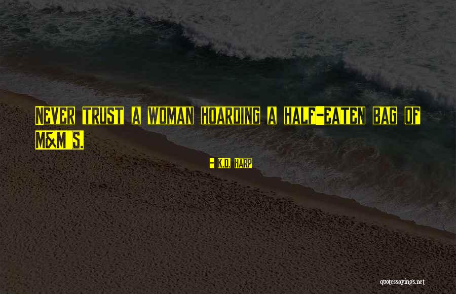 Almohadas De Plumas Quotes By K.D. Harp