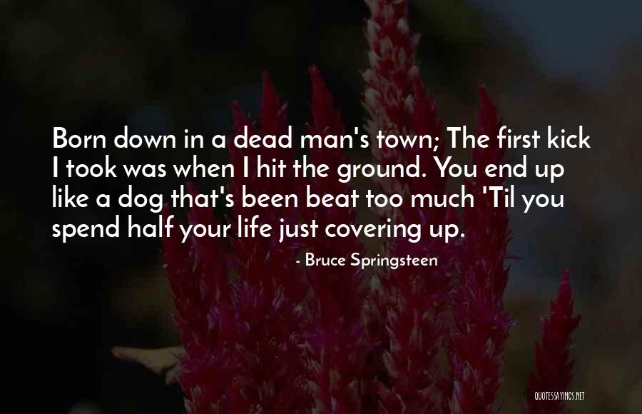 Almohallab Quotes By Bruce Springsteen Almohallab Quotes By Bruce Springsteen