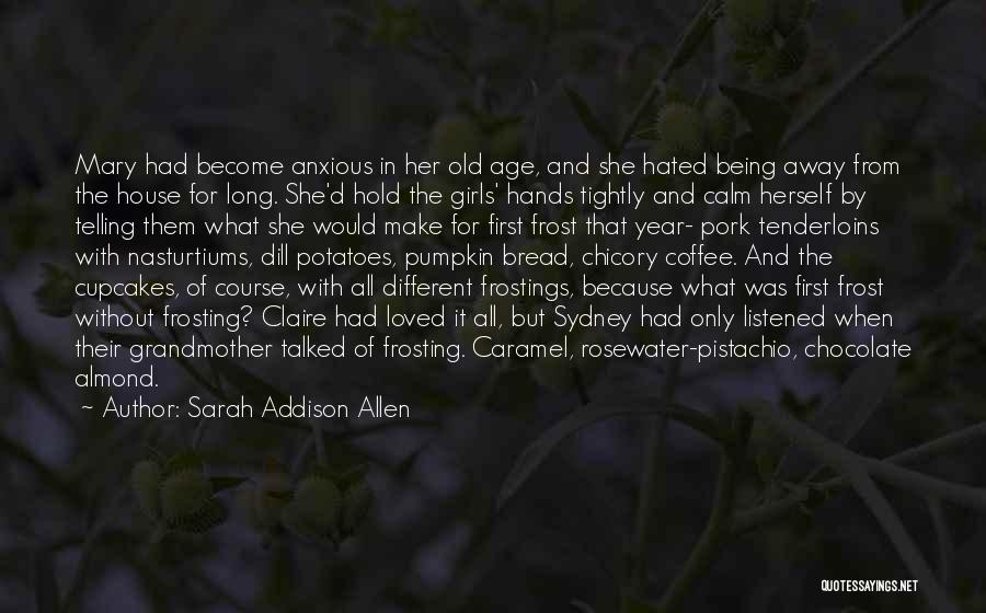 Almond Chocolate Quotes By Sarah Addison Allen