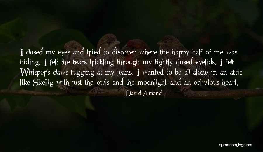 Almond Eyes Quotes By David Almond