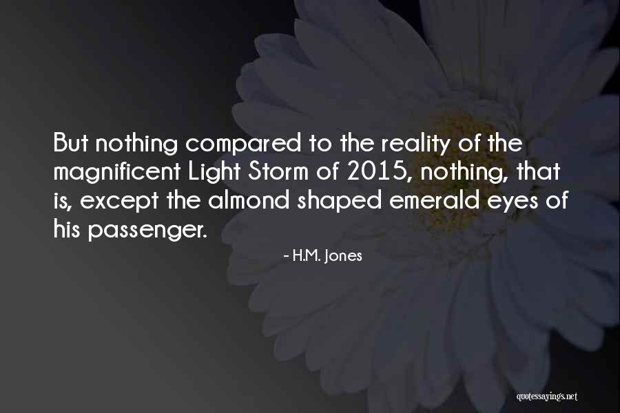 Almond Eyes Quotes By H.M. Jones