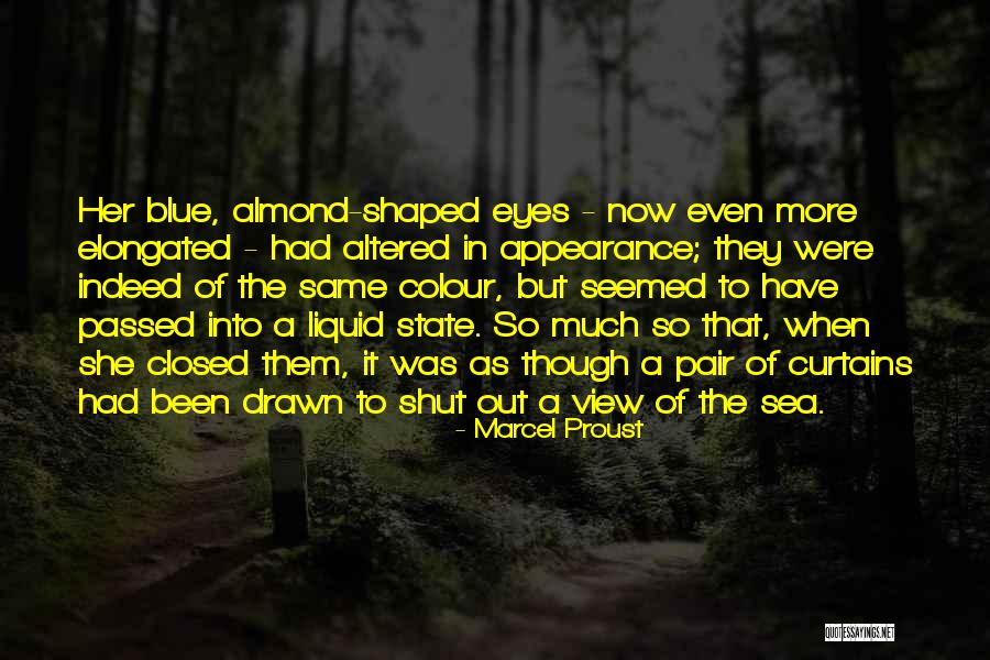 Almond Eyes Quotes By Marcel Proust Almond Eyes Quotes By Marcel Proust