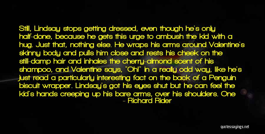 Almond Eyes Quotes By Richard Rider