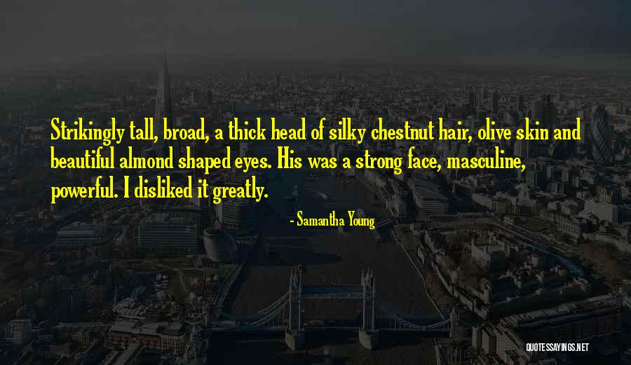 Almond Eyes Quotes By Samantha Young